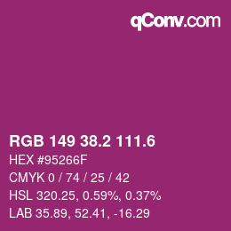 カラーコード: RGB 149 38.2 111.6 | qconv.com