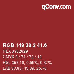 カラーコード: RGB 149 38.2 41.6 | qconv.com