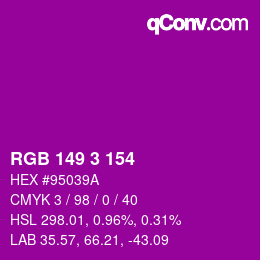 カラーコード: RGB 149 3 154 | qconv.com