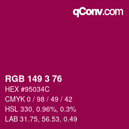 カラーコード: RGB 149 3 76 | qconv.com
