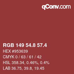 カラーコード: RGB 149 54.8 57.4 | qconv.com