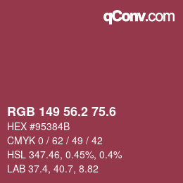 カラーコード: RGB 149 56.2 75.6 | qconv.com