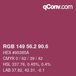 カラーコード: RGB 149 56.2 90.6 | qconv.com