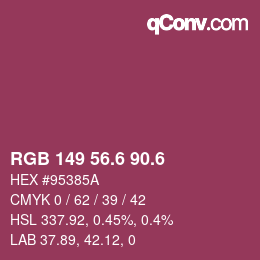 カラーコード: RGB 149 56.6 90.6 | qconv.com