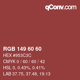 Farbcode: RGB 149 60 60 | qconv.com