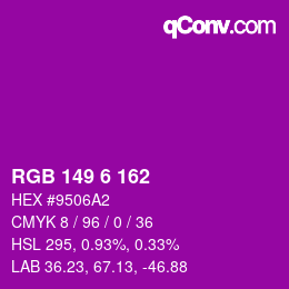 Color code: RGB 149 6 162 | qconv.com
