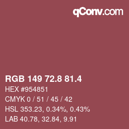 カラーコード: RGB 149 72.8 81.4 | qconv.com