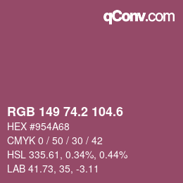 カラーコード: RGB 149 74.2 104.6 | qconv.com