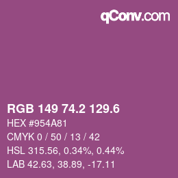 カラーコード: RGB 149 74.2 129.6 | qconv.com