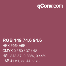 カラーコード: RGB 149 74.6 94.6 | qconv.com