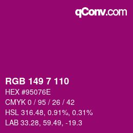 カラーコード: RGB 149 7 110 | qconv.com