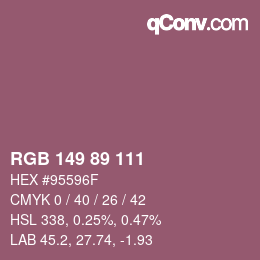 Color code: RGB 149 89 111 | qconv.com