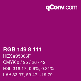 Farbcode: RGB 149 8 111 | qconv.com