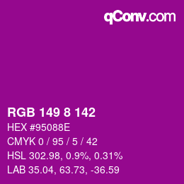 カラーコード: RGB 149 8 142 | qconv.com