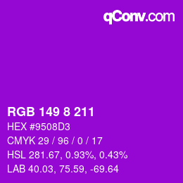Color code: RGB 149 8 211 | qconv.com