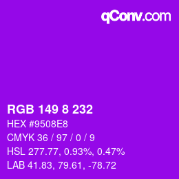 颜色代码: RGB 149 8 232 | qconv.com