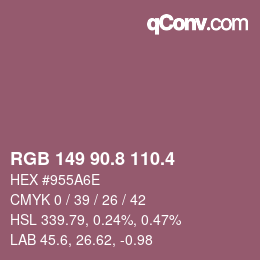カラーコード: RGB 149 90.8 110.4 | qconv.com