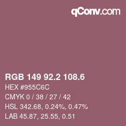 カラーコード: RGB 149 92.2 108.6 | qconv.com