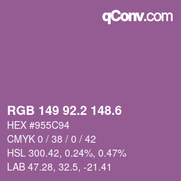 カラーコード: RGB 149 92.2 148.6 | qconv.com