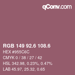 カラーコード: RGB 149 92.6 108.6 | qconv.com