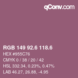 カラーコード: RGB 149 92.6 118.6 | qconv.com
