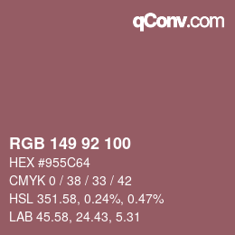 カラーコード: RGB 149 92 100 | qconv.com