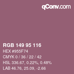 Farbcode: RGB 149 95 116 | qconv.com