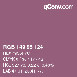 Farbcode: RGB 149 95 124 | qconv.com