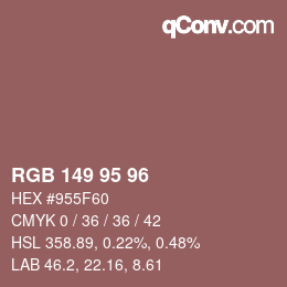 Farbcode: RGB 149 95 96 | qconv.com