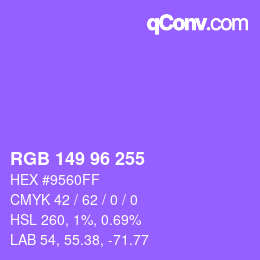 Color code: RGB 149 96 255 | qconv.com