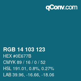 カラーコード: RGB 14 103 123 | qconv.com