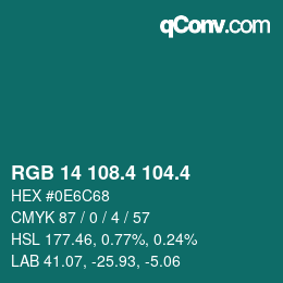 カラーコード: RGB 14 108.4 104.4 | qconv.com