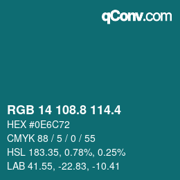 カラーコード: RGB 14 108.8 114.4 | qconv.com