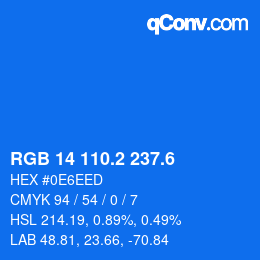 カラーコード: RGB 14 110.2 237.6 | qconv.com