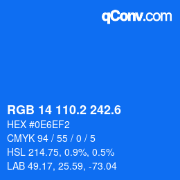 カラーコード: RGB 14 110.2 242.6 | qconv.com