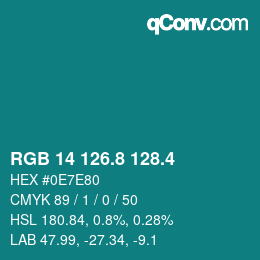 カラーコード: RGB 14 126.8 128.4 | qconv.com