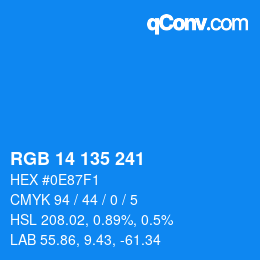 カラーコード: RGB 14 135 241 | qconv.com