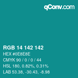 Color code: RGB 14 142 142 | qconv.com