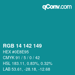 Color code: RGB 14 142 149 | qconv.com