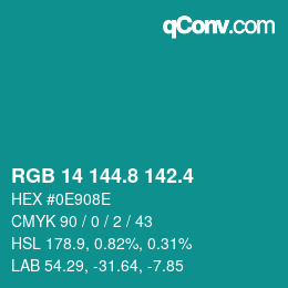カラーコード: RGB 14 144.8 142.4 | qconv.com
