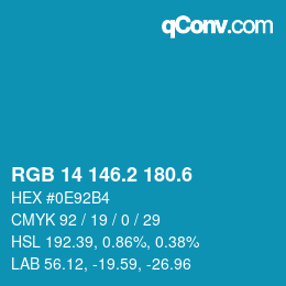 カラーコード: RGB 14 146.2 180.6 | qconv.com