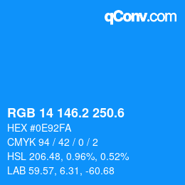 カラーコード: RGB 14 146.2 250.6 | qconv.com