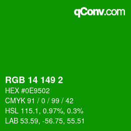 カラーコード: RGB 14 149 2 | qconv.com