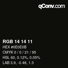 カラーコード: RGB 14 14 11 | qconv.com