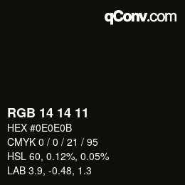 颜色代码: RGB 14 14 11 | qconv.com