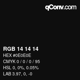 Color code: RGB 14 14 14 | qconv.com