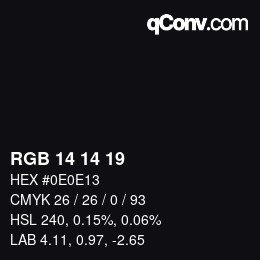 Color code: RGB 14 14 19 | qconv.com