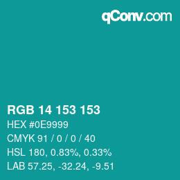 カラーコード: RGB 14 153 153 | qconv.com