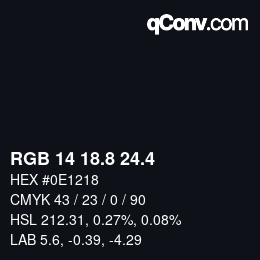 カラーコード: RGB 14 18.8 24.4 | qconv.com