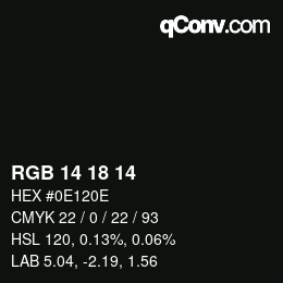 Color code: RGB 14 18 14 | qconv.com